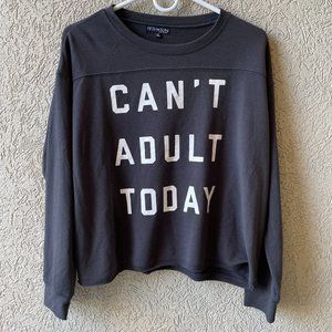 Fifth Sun Cant Adult Today Graphic Sweatshirt